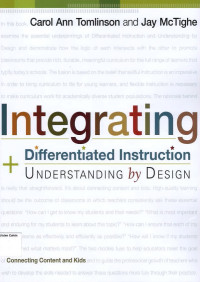 Image of Integrating Differentiated Instruction and Understanding by Design: Connecting Content and Kids