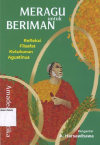 Image of Meragu untuk Beriman: Refleksi Filsafat Ketuhanan Agustinus