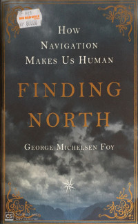Image of Finding North: How Navigation Makes Us Human