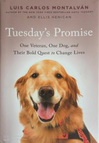 Image of Tuesday's Promise: One Veteran, One Dog, and Their Bold Quest to Change Lives