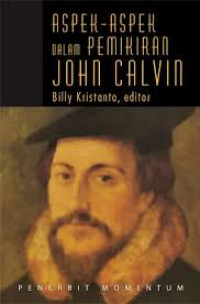 Image of Aspek-aspek dalam Pemikiran John Calvin