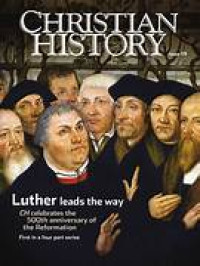 Image of Christian History Issue 115: Luther Leads the Way