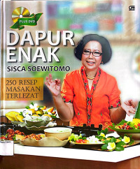 Image of Dapur Enak : 250 Resep Masakan Lezat