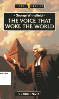 Image of Geogre Whitefield The Voice That Woke The World