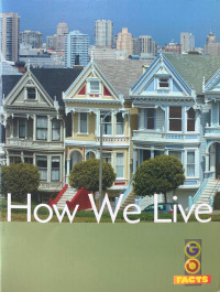 Image of How We Live : Go Facts