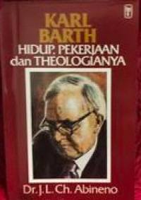 Image of Karl Barth: Hidup, Pekerjaan dan Theologianya