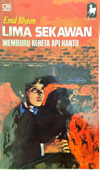 Image of Lima Sekawan Memburu Kereta Api Hantu