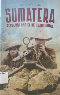 Image of Sumatera: Revolusi dan Elite Tradisional