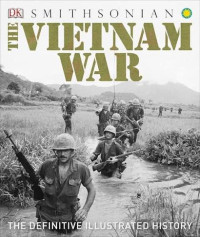 Image of The Vietnam War: The Definitive Illustrated History