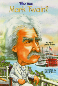 Image of Who Was mark Twain?