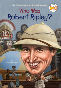 Image of Who Was Robert Ripley?