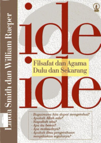 Image of Ide-ide: Filsafat dan Agama Dulu dan Sekarang