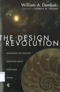 Image of DESIGN REVOLUTION, THE: ANSWERING THE TOUGHEST QUESTIONS ABOUT INTELLIGENT DESIGN