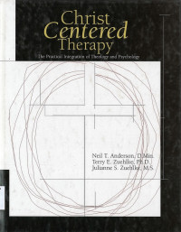 Image of Christ Centered Therapy: The Practical Integration of Theology and Psychology