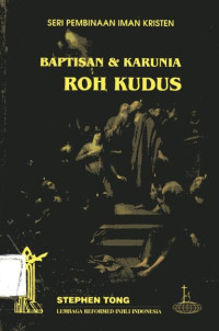 Image of Baptisan & Karunia Roh Kudus: Seri Pembinaan Iman Kristen