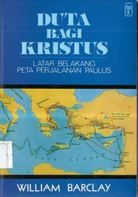 Image of Duta Bagi Kristus: Latar Belakang Peta Perjalanan Paulus