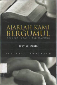 Image of Ajarlah Kami Bergumul: Refleksi Atas Kitab Mazmur