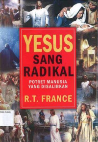 Image of Yesus Sang Radikal: Potret Manusia yang Disalibkan