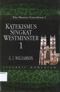Image of Katekismus Singkat Westminster #1: The Shorter Catechism 1