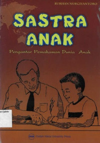 Image of Sastra Anak: Pengantar Pemahaman Dunia Anak