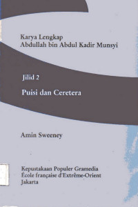 Image of Karya Lengkap Abdullah Bin Abdul Kadir Munsyi: Jilid 2 Puisi dan Ceretera