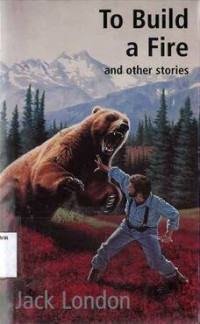 Image of To Build a Fire and Other Stories: TOR Classics
