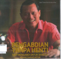 Image of Pengabdian Tanpa Henti: Siap Mengabdi untuk Bangsa Adang Daradjatun