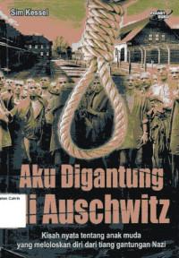 Image of Aku Digantung di Auschwitz