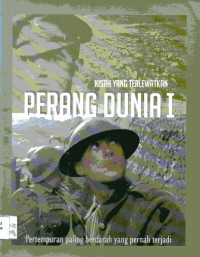 Image of Kisah yang Terlewatkan: Perang Dunia I