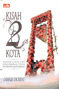 Image of Kisah Dua Kota: Sebuah Cinta dan Pengorbanan Tulus di Masa Revolusi Prancis