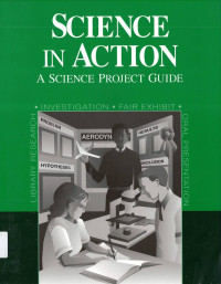 Image of Science in Action: A Science Project Guide