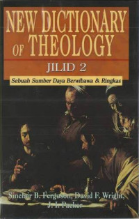 Image of New Dictionary of Theology: Sebuah Sumber Daya Berwibawa & Ringkas, Jilid II