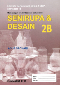 Image of Senirupa & Desain 2B: Lembar Kerja Siswa Kelas 2 SMP Semester II