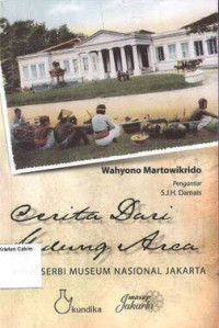 Image of Cerita dari Gedung Arca: Serba-Serbi Museum Nasional Jakarta
