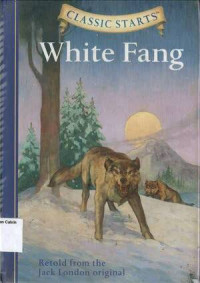 Image of White Fang: Classics Starts