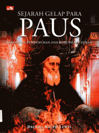 Image of Sejarah Gelap Para Paus: Kejahatan, Pembunuhan, dan Korupsi di Vatikan