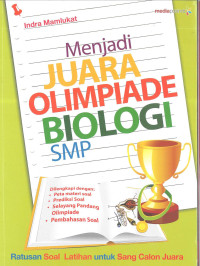 Image of Menjadi Juara Olimpiade Biologi SMP