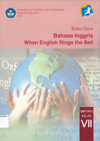 Image of Buku Guru Bahasa Inggris VII SMP: When English Rings the Bell
