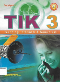 Image of TIK 3 SMP IX: Teknologi Informasi & Komunikasi
