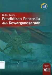 Image of Buku Guru: Pendidikan Pancasila dan Kewarganegaraan SMP VIII: Kurikulum 2013