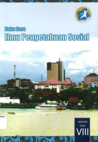 Image of Buku Guru: Ilmu Pengetahuan Sosial SMP VIII: Kurikulum 2013