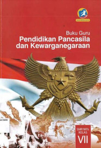 Image of Buku Guru: Pendidikan Pancasila dan Kewarganegaraan SMP VII: Kurikulum 2013: Edisi Revisi 2014