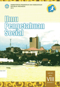 Image of Ilmu Pengetahuan Sosial SMP VIII Sem 2: Kurikulum 2013