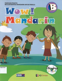 Image of Wow Mandarin B: Panduan Praktis Belajar Bahasa Mandarin untuk Pemula