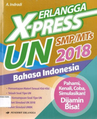 Image of Bahasa Indonesia: Erlangga X-Press UN SMP 2018