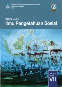 Image of Buku Guru: Ilmu Pengetahuan Sosial SMP/MTs Kelas VII: Kurikulum 2013