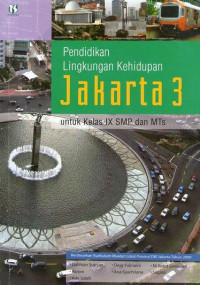 Image of Pendidikan Lingkungan Kehidupan Jakarta untuk Kelas IX SMP dan MTs