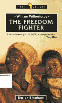 Image of William Wilberforce The Freedom Fighter