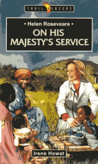 Image of Helen Roseveare On His Majesty's Service