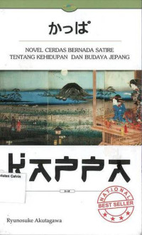 Image of Kappa: Novel Cerdas Bernada Satire tentang Kehidupan dan Budaya Jepang